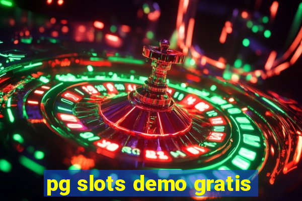 pg slots demo gratis